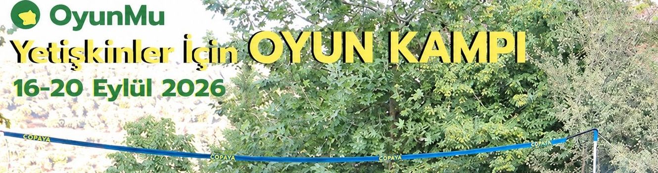 Yetişkinler İçin Oyun Kampı'26