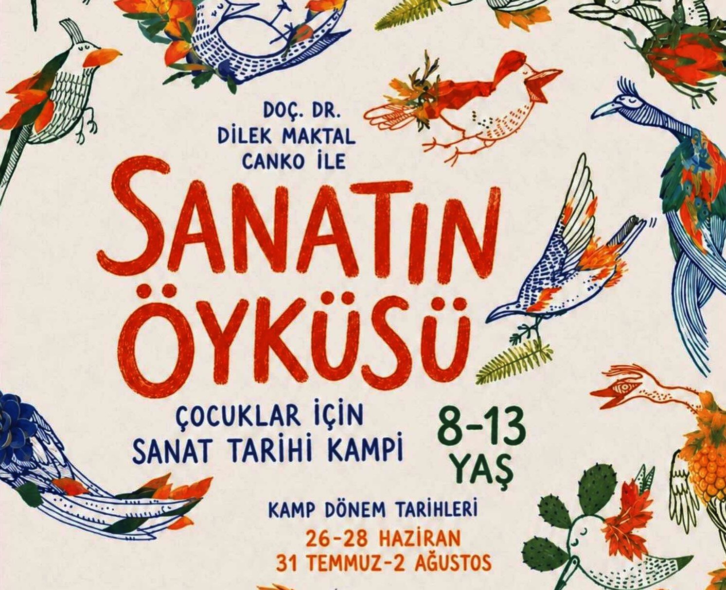Çocuklar için SANATIN ÖYKÜSÜ (31 Temmuz - 2 Ağustos)